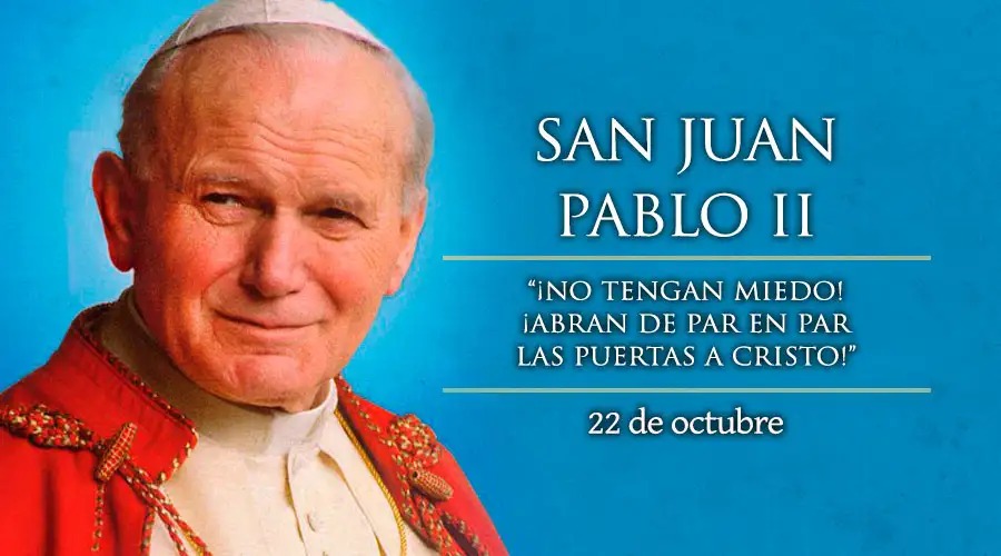 Cada 22 de Octubre se celebra la Fiesta del Papa San Juan Pablo II, el Grande