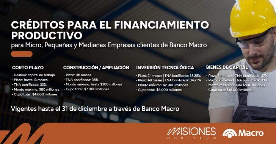 Continúan las líneas de crédito para inversión productiva, tecnológica y comercial en la provincia de Misiones